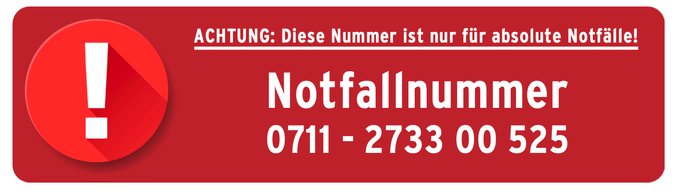 Notfallnummer 0711 - 27 33 00 525